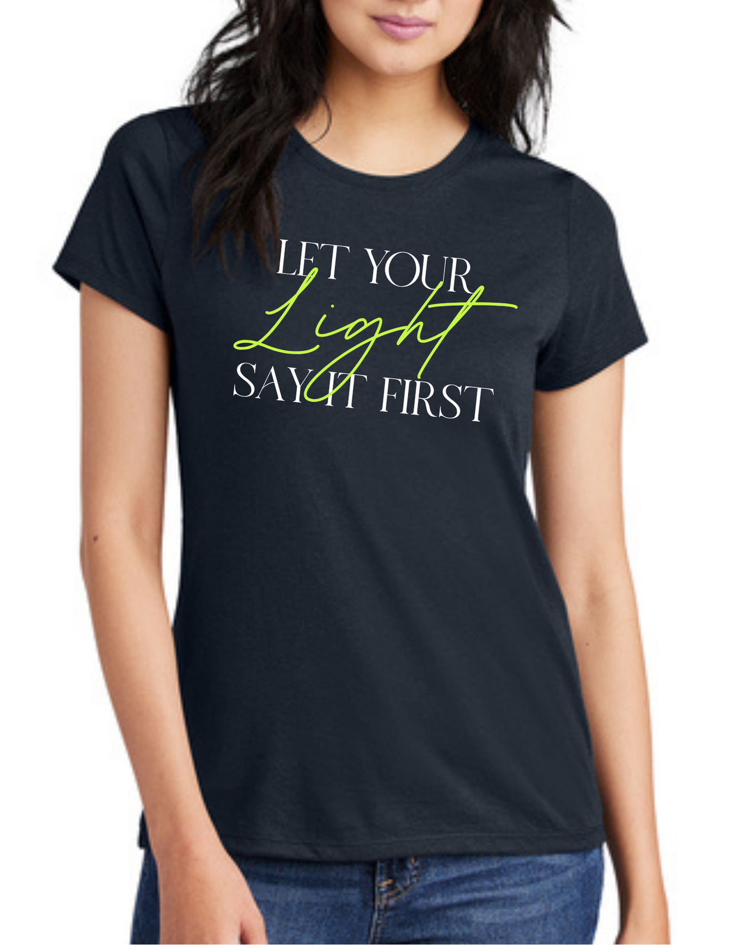 Let Your Light Shine First Graphic Tee