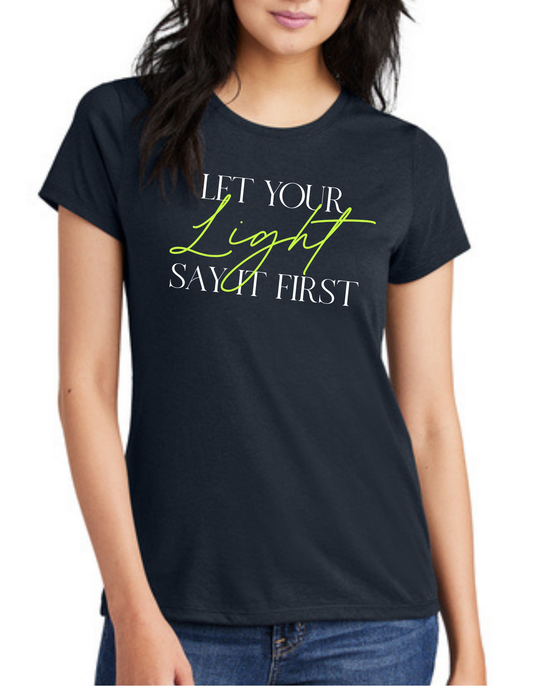 Let Your Light Shine First Graphic Tee