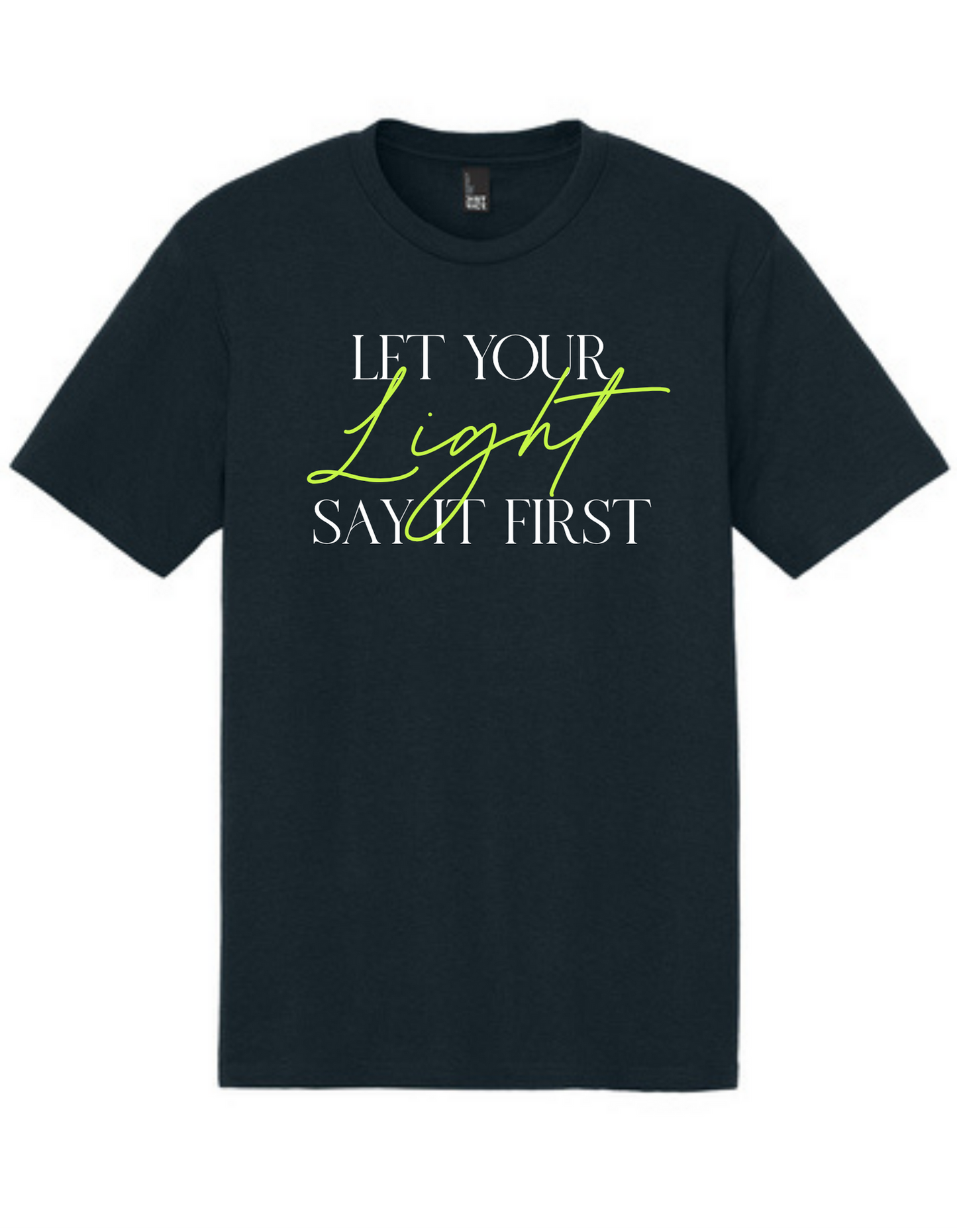 Let Your Light Shine First Graphic Tee