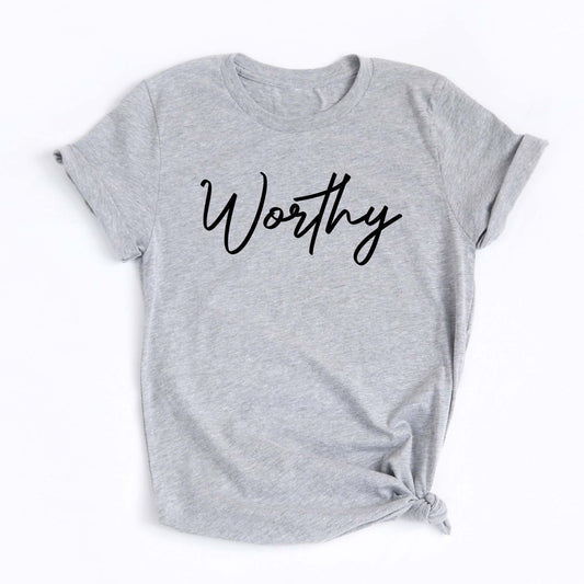 Worthy Unisex Graphic Tee